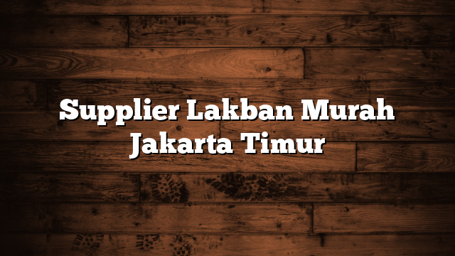 Supplier Lakban Murah Jakarta Timur